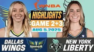 New York Liberty VS Dallas Wings Game 2nd+3rd Highlights Aug 05, 2025 WNBA Season 2025