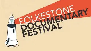 Folkestone Documentary Festival 2022 | Official Trailer