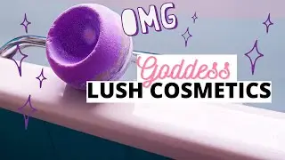 GODDESS | LUSH COSMETICS | Bath Bomb Demo & Underwater Camera