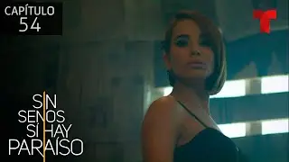 La Diabla asesina a Aníbal | Capítulo 54 | Temporada 2 | Sin Senos Sí Hay Paraíso