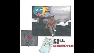 Call Me Whenever - (CDQ | BEST QUALITY) Juice WRLD