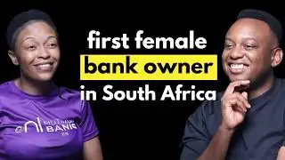 How I Became the First Female Bank Owner in South Africa