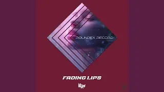 Fading Lips