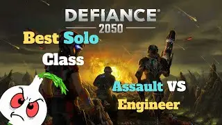 Defiance 2050: ЛУЧШИЙ СОЛО-КЛАСС [ШТУРМАН ПРОТИВ ИНЖЕНЕРА]