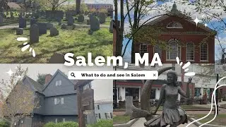 🌙 Salem, MA trip, Spring 2023 🔮 | What to do, eat, & see in Salem, the witch city