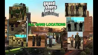 GTA: San Andreas | All Gang Locations |