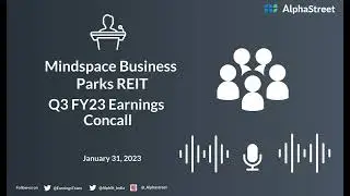 Mindspace Business Parks REIT Q3 FY23 Earnings Concall