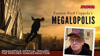 MEGALOPOLIS (Official Trailer) The Popcorn Junkies Reaction