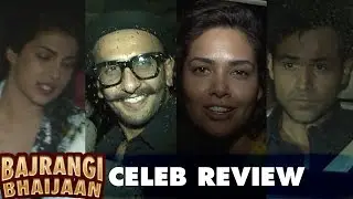 Bajrangi Bhaijaan | Celebrity review | Priyanka Chopra, Ranveer Singh, Emraan Hashmi