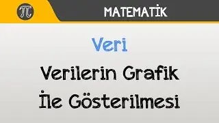 Veri - Verilerin Grafik ile Gösterilmesi