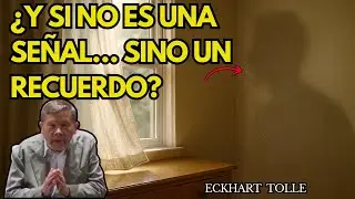 3 SEÑALES De Que Un ESPÍRITU Está Cerca De Ti HOY, Y Lo Que QUIERE DECIR - Eckhart Tolle