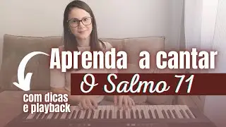 COMO CANTAR O SALMO 71(72) | 