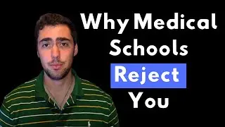You WILL get Rejected from Medical School if you do this
