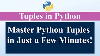 Python Tuples Explained | Create, Update, Unpack & More! #pythontutorial