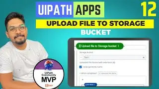 Upload File to Storage Bucket Uipath | How Do I Upload File in UiPath Using Storage Bucket