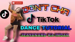 DON'T CHA|PUSSYCATDOLLS|TIKTOK DANCE CHALLENGE |TIKTOK TUTORIALS |JEAYANARD KA-INDAK
