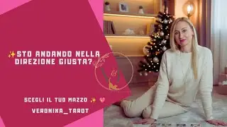 🔮Sto andando nella direzione giusta?🤔 #veronikatarot #scegliitarocchi #tarocchiinterattivi 
