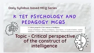 K TET Psychology and Pedagogy syllabus based MCQ Series| Topic-Critical perspective of intelligence