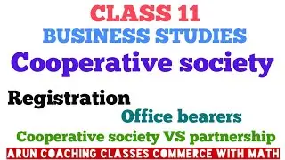 2. Registration of Cooperative society| Office bearers|Cooperative society vs partnership