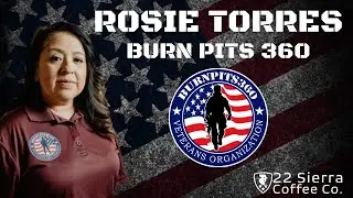 22 Minutes with Burn Pits 360 Co-founder Rosie Torres