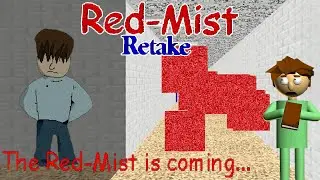 Baldi's Basics: The Red-Mist Retake █ BBIEAL &ndash; Mods █