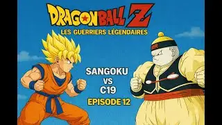 Dragon Ball Z Les guerriers légendaires Episode 12 Sangoku VS C-19