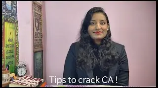 TIPS TO CRACK CA EXAMS 2021