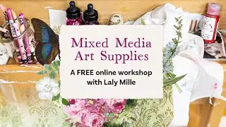 FREE WORKSHOP! Mixed Media Art Supplies 101