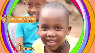 ITETERO TV - Episode ya 3 - Ikiganiro cy'Abana