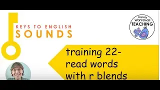 Section 3 ~ Video 22: Read Words with r Blends