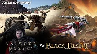CrimsonDesert Versus BlackDesert COMBAT COMPARISON & CRIMSON DESERT COMBAT & PROGRESSION OVERVIEW