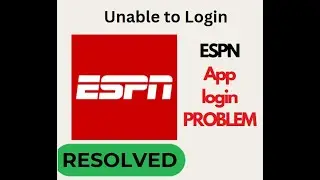 Fix ESPN App Login Problem | Unable to Login to ESPN App on Android | Quick Solution!