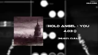 [osu!mania] Hold Angel - you (4.03*) - (96.6% Clear)