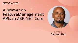 A primer on FeatureManagement APIs in ASP.NET Core