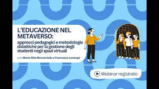 Scuola Oltre presenta: L'educazione nel metaverso di Maria Rita Mancaniello e Francesco Lavanga