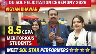 DU SOL 8.5 CGPA Meritorious Students Felicitation Ceremony  ll Meet SOL Star ⭐ Students 😍