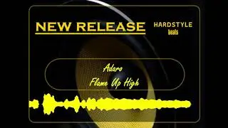 Adaro - Flame Up High