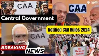 Central Government Notified CAA Rules 2024 || जानिए इसके तहत किसे मिलेगी नागरिकता || #CAA #legalstix