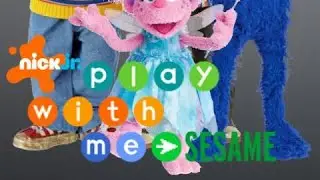 Play with Me Sesame Intro (Nick Jr. Version)