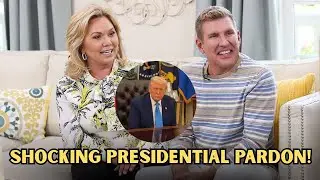 Trump Pardons Chrisley Knows Best Stars | Todd & Julie Freed