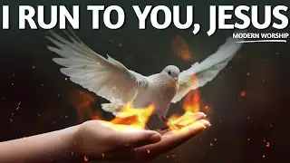 Я бегу к Тебе, Иисус | Мощная песня для поклонения (в стиле Hillsong)
