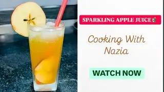 Refreshing Summer Drink||SPARKLING APPLE JUICE🧃|| Recipe By@Cookingwithnazia-786❤️Try||Subscribe🙏🏻