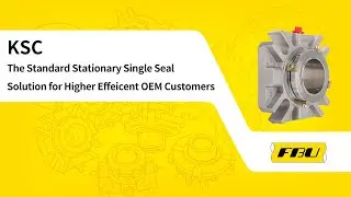 KSC The Standard Stationary Single Seal Solution for Higher Effeicent OEM