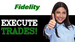 Why Use Fidelity Trade Execution (2025)