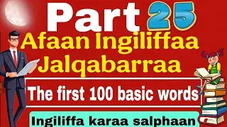 #kutaa 25ffaa, Barnoota Afaan Oromoo fi English @Basic English OC