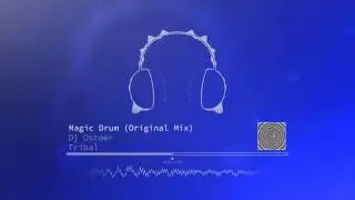 Magic Drum (Original Mix) - Dj Osteer