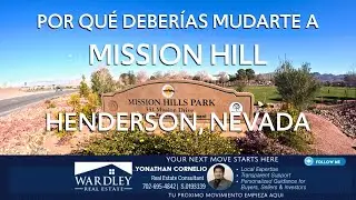 POR QU&Eacute; DEBER&Iacute;AS MUDARTE A | PARTE 6 | MISSION HILL, HENDERSON NEVADA |
