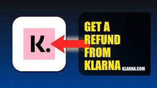 How To Get A Refund From Klarna 2025 (2026)
