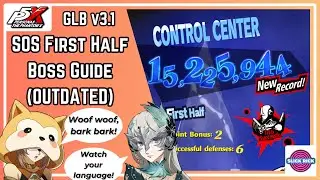 SOS First Half Boss Guide - Mont & Howler A0! Bird Lady & Dog Girl Save The Day! | P5X Global v3.1
