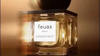 Feuas - L&rsquo;Avant-Nuit Fragrance Review